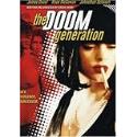 The Doom Generation