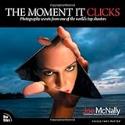 The Moment It Clicks: Photography secrets from one of the worlds top shooters