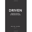 Driven: Business Strategy, Human Actions, And The Creation Of Wealth