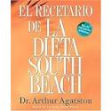 El Recetario de La Dieta South Beach: More than 200 Delicious Recipes That Fit the Nations Top Diet (The South Beach Diet) (Spanish Edition)