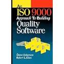 An Iso 9000 Approach to Building Quality Software
