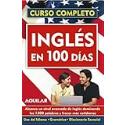 Ingles En 100 Dias/ english in 100 Days (Curso Completo) (Curso Completo) (Spanish Edition)