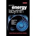 Out of the Energy Labyrinth: Uniting Energy and the Environment to Avert Catastrophe