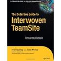 The Definitive Guide to Interwoven TeamSite (Definitive Guides)