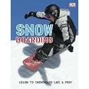 Snowboarding (Dk Activities)
